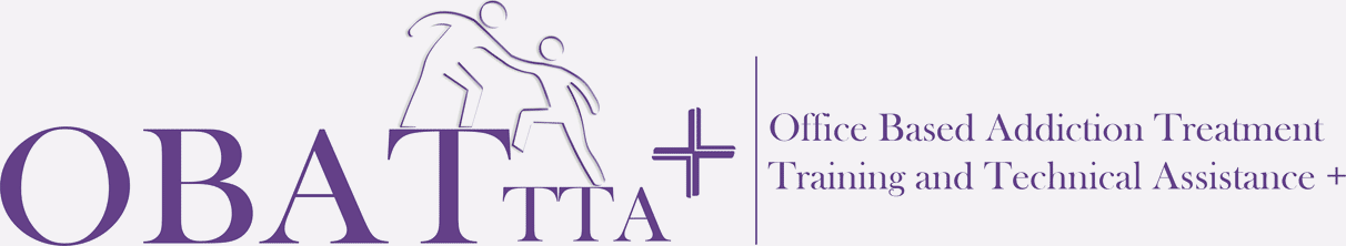 Office Based Addiction Treatment Training and Technical Assistance (OBAT TTA)